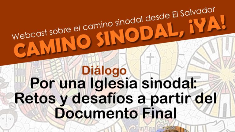 #Webcast Por una Iglesia sinodal: “retos y desafíos a partir del Documento Final”