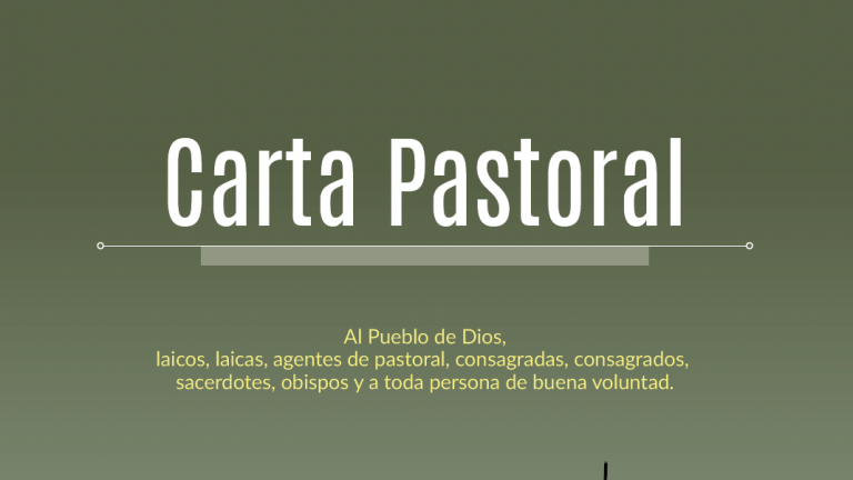Carta Pastoral: “Lo vio, se acercó y lo cuidó”