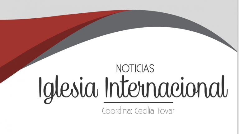 Noticias Iglesia Internacional – Suplemento: 2 al 20 de enero de 2025