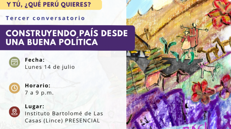 Conversatorio: Construyendo país desde una buena política