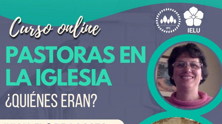 Curso on line: Pastoras en la Iglesia, ¿quiénes eran?
