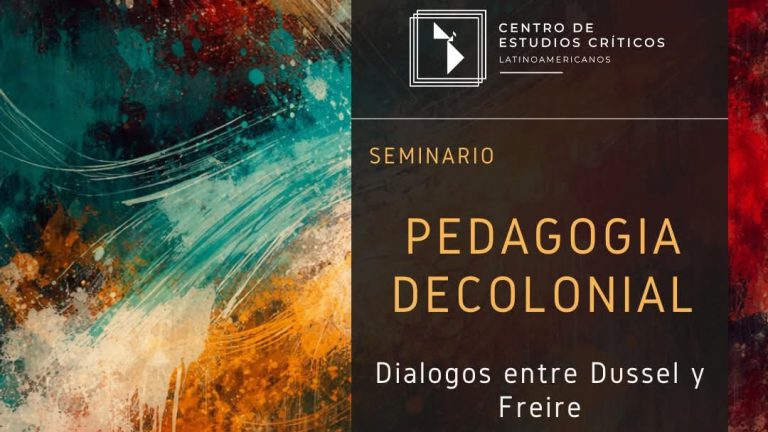 Invitación: Seminario Pedagogía Decolonial. Diálogos entre Dussel y Freire