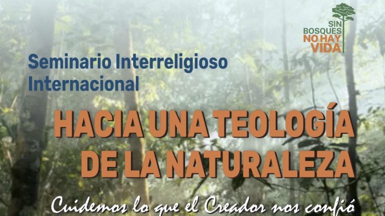 Seminario Interreligioso Internacional: Hacia una teología de la naturaleza