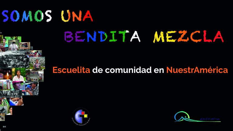 Bendita Mezcla: “Escuelita de Comunidades” de Nuestra América