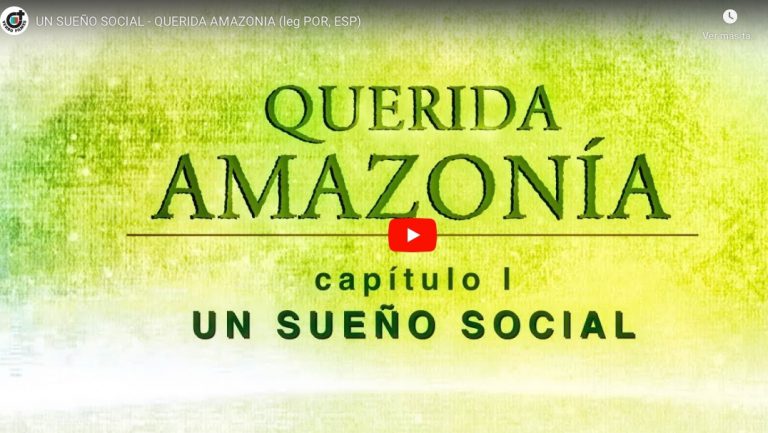 Nueva serie documental: “Querida Amazonía: los sueños del papa Francisco para la Panamazonía”
