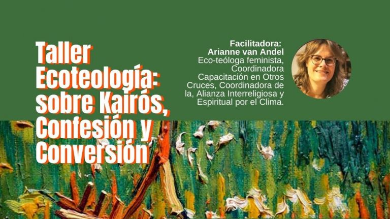 Invitación: Taller de ecoteología sobre kairós, confesión y conversión