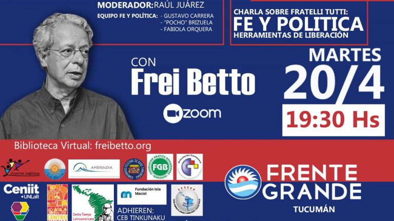 Invitación: Charla sobre Fratelli Tutti: “Fe y política” herramientas de liberación, con Frei Betto