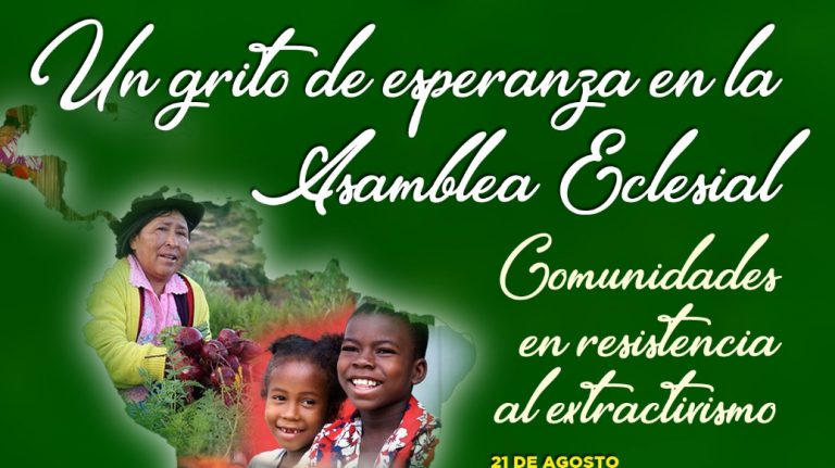 Comunidades en resistencia al extractivismo presentes en Asamblea Eclesial