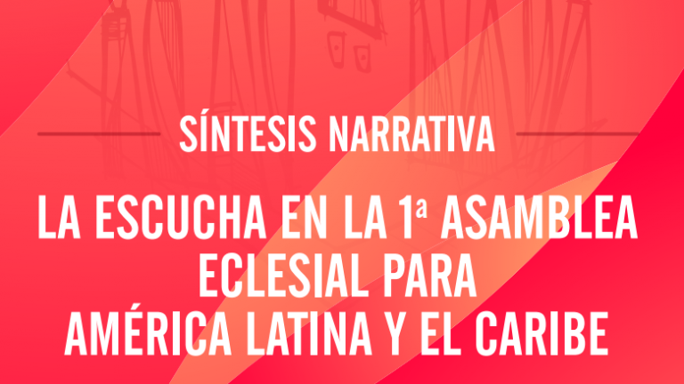 Documento Síntesis del Proceso de Escucha de la Asamblea Eclesial contiene las «Voces del Pueblo de Dios»