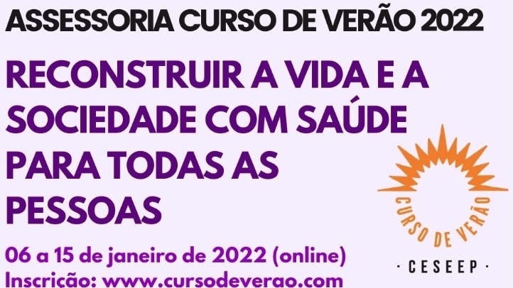 Convite: Curso de Verão 2022 “Reconstruir a vida e a sociedade com saúde para todas as pessoas”