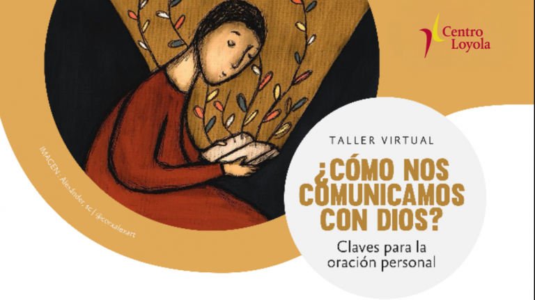 Invitación: ¿Cómo nos comunicamos con Dios? Claves para la oración personal
