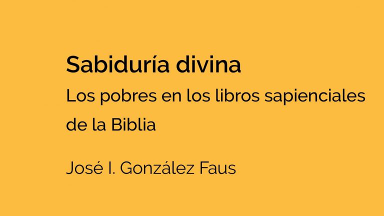 Publicación: Sabiduría divina. Los pobres en los libros sapienciales de la Biblia