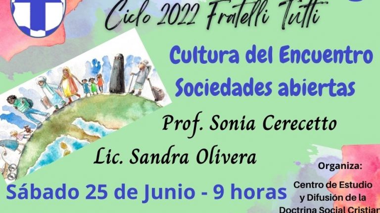 Invitación: Ciclo 2022 Fratelli Tutti “Cultura del encuentro, sociedades abiertas”