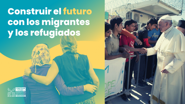 El Papa: Construir con migrantes y refugiados porque el futuro es hoy