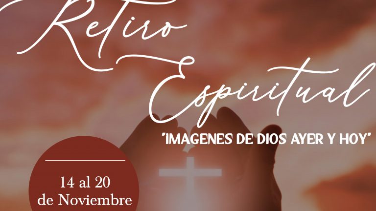 Invitación: Retiro espiritual “Imágenes de ayer y hoy”