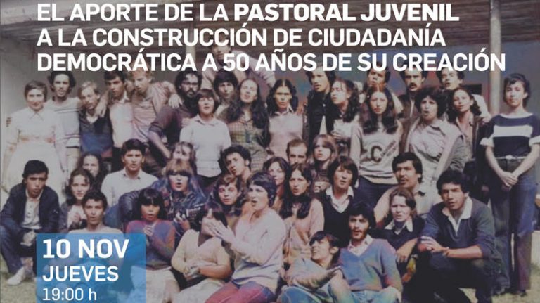 Invitación: El aporte de la pastoral juvenil a la construcción de ciudadanía democrática a 50 años de su creación