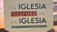 Nueva publicación: La Iglesia después de la Iglesia