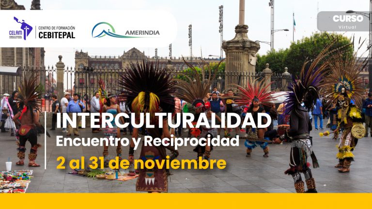 Amerindia y Cebitepal realizarán curso virtual sobre “Interculturalidad: encuentro y reciprocidad”