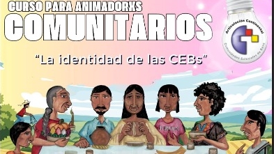Curso para animadorxs comunitarixs: “La identidad de las CEBs”