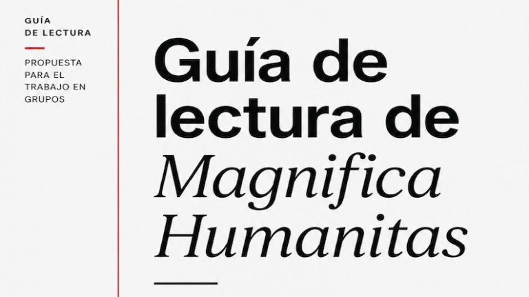 Guía de lectura de Magnifica Humanitas