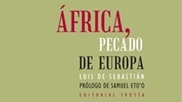 “África, pecado de Europa”