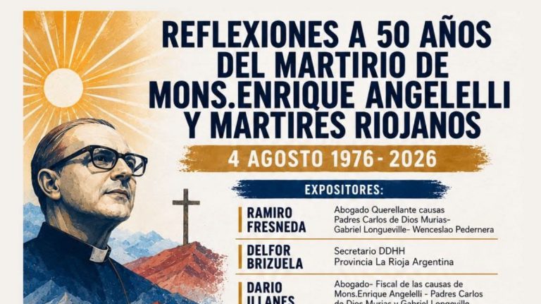 Invitación: Reflexiones a 50 años del martirio de Mons. Enrique Angelelli y los Mártires Riojanos