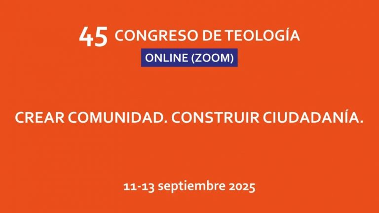 Carta de Presentación del 45 Congreso de Teología: Crear Comunidad-Construir Ciudadanía